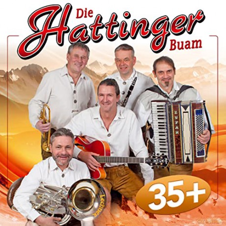 Die Hattinger Buam: 35+ [CD]
