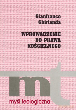 Wprowadzenie Do Prawa Kościelnego - Gianfranco Ghirlanda [KSIĄŻKA]