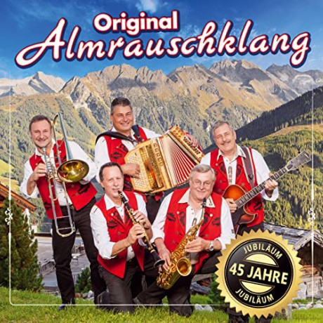 Original Almrauschklang: 45 Jahre [CD]