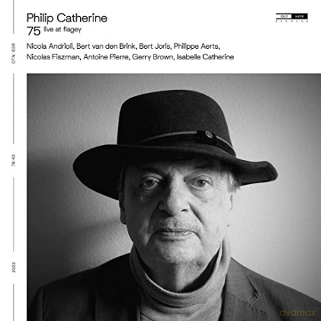 Philip Catherine: 75 (Live at Flagey) [CD]