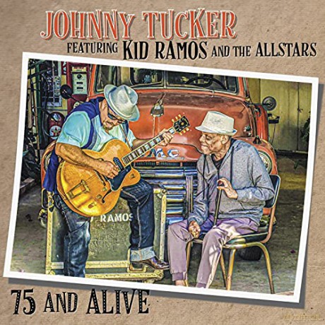 Johnny Tucker: 75 And Alive [CD]