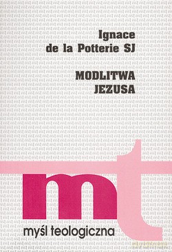 Modlitwa Jezusa - Ignace de la Potterie SJ [KSIĄŻKA]