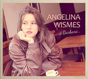 Angelina Wismes: A Barbara [CD]