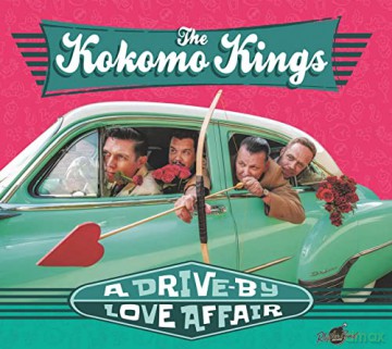 The Kokomo Kings: A Drive-By Love Affair [CD]