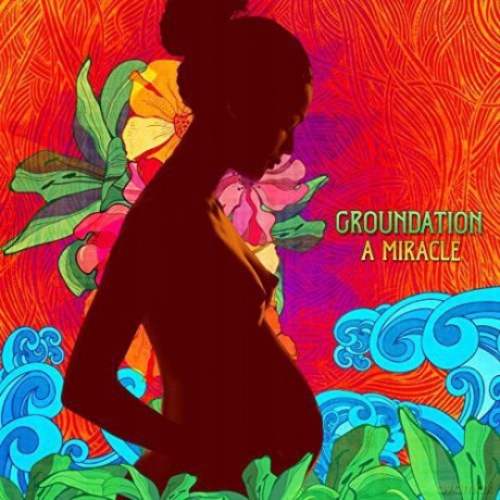 Groundation: A Miracle [CD]
