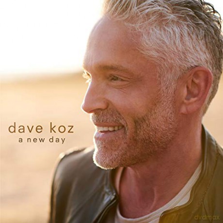 Dave Koz: A New Day [CD]