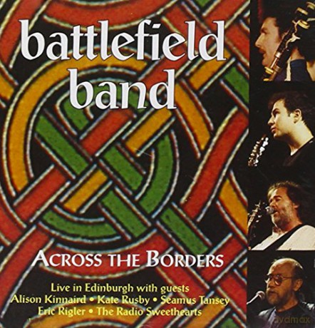 Battlefield Band: Across The Borders [CD]