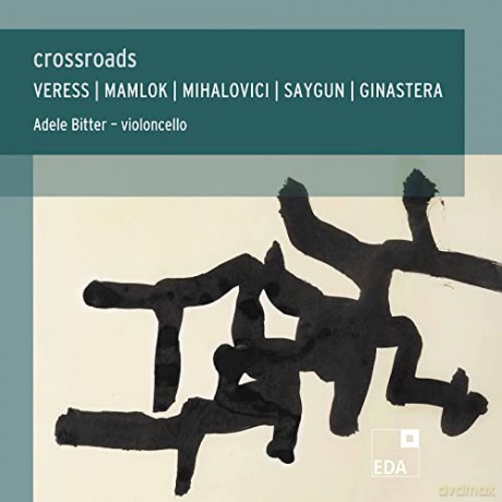 Sandor Veress (1907-1992): Adele Bitter - Crossroads [CD]