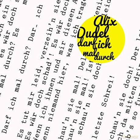 Alix Dudel: Darf ich mal durch [CD]