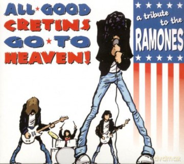 All Good Cretins Go To Heaven - A Tribute To The Ramones [CD]