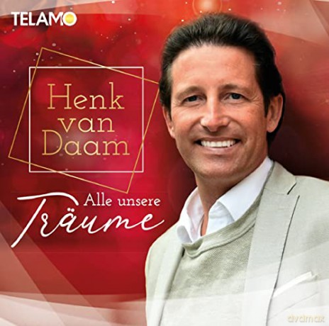 Henk van Daam: Alle unsere Trume [CD]