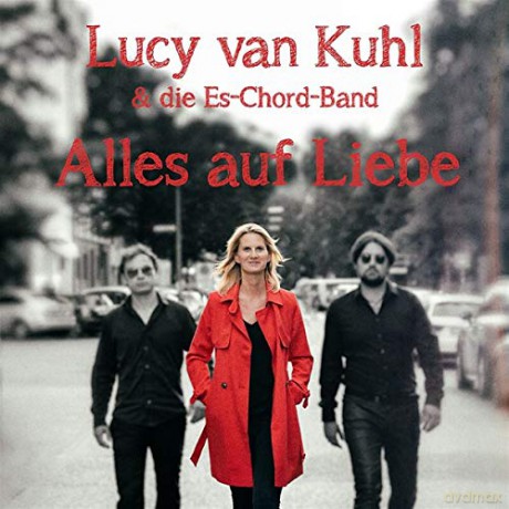 Lucy Van Kuhl: Alles auf Liebe [CD]