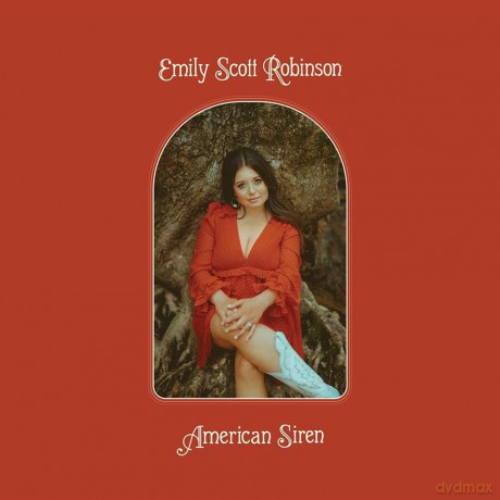 Emily Scott Robinson: American Siren (digipack) [CD]