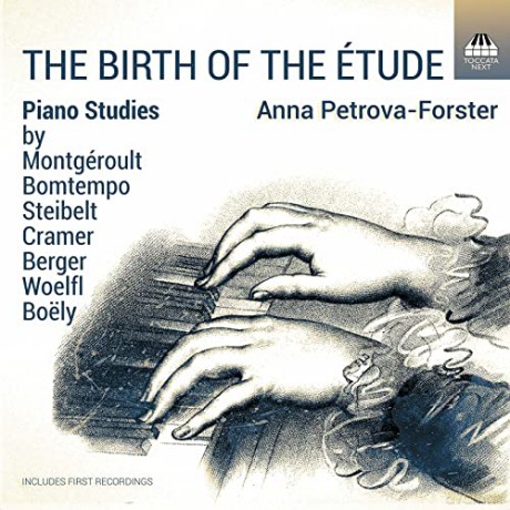 Johann Baptist Cramer (1771-1858): Anna Petrova-Forster - The Birth of the Etude [CD]