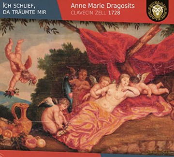 Carl Philipp Emanuel Bach (1714-1788): Anne Marie Dragositis - Ich schlief, da trumte mir [CD]