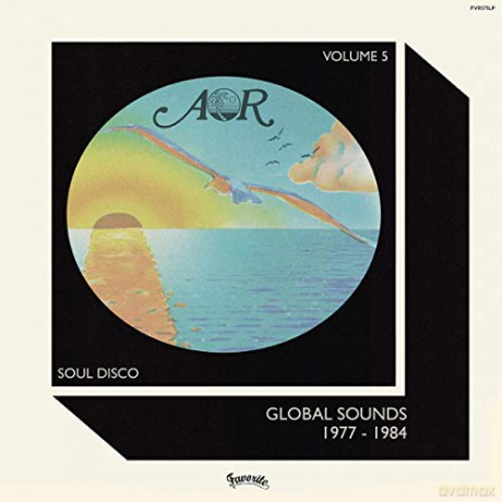 Aor Global Sounds 5: 1977-1984 Selected By Charles: AOR Global Sounds Volume 5 [CD]