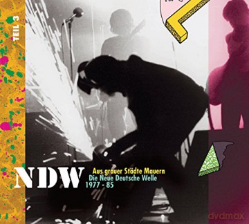Aus grauer Stdte Mauern: Die Neue Deutsche Welle (NDW) 1977 - 1985, Vol. 3 [2CD]