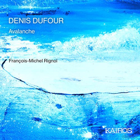 Denis Dufour: Avalanche op.82 [CD]