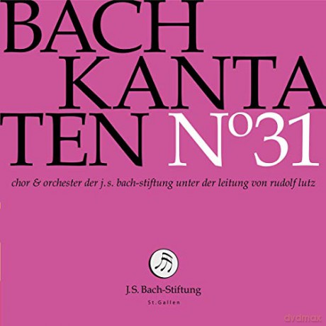 Johann Sebastian Bach (1685-1750): Bach-Kantaten-Edition der Bach-Stiftung St.Gallen - CD 31 [CD]