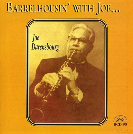 Joe Darensbourg (1906-1985): Barrelhousin' With... [CD]