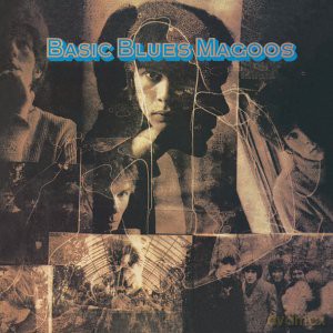 Blues Magoos: Basic Blues Magoos [CD]