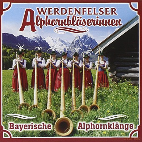 Werdenfelser Alphornblaserinnen: Bayerische Alphornknge [CD]