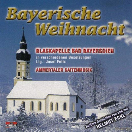 Bayerische Weihnacht [CD]