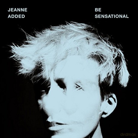 Jeanne Added: Be Sensational [CD]