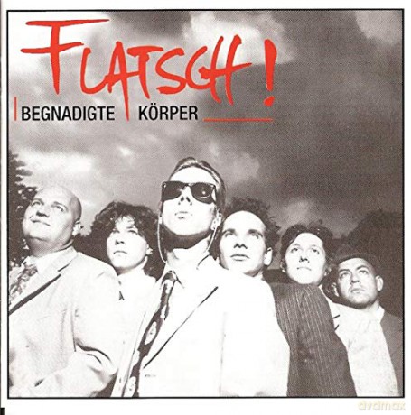 Flatsch: Begnadigte Kśrper [CD]