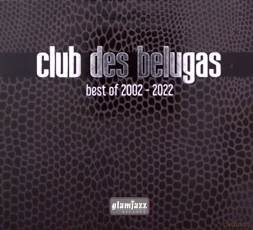 Club Des Belugas: Best Of 2002 - 2022 [3CD]
