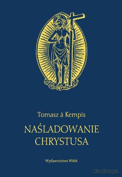 Naśladowanie Chrystusa (wydanie II, granatowa) - Tomasz ŕ Kempis [KSIĄŻKA]