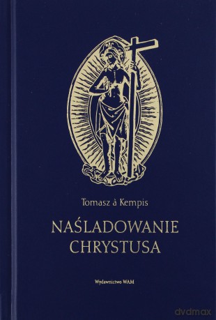 Naśladowanie Chrystusa (wydanie II, granatowa) - Tomasz ŕ Kempis [KSIĄŻKA]