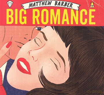 Matthew Barber: Big Romance [CD]