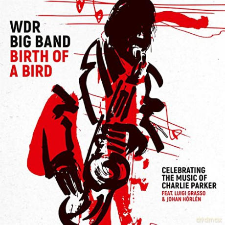 WDR Big Band Koln: Birth Of A Bird [CD]