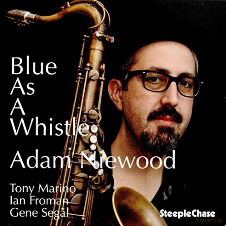 Adam Niewood: Blue As A Whistle [CD]