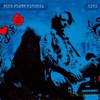 Thomas Blug: Blug Plays Hendrix: Live 2010 [CD]