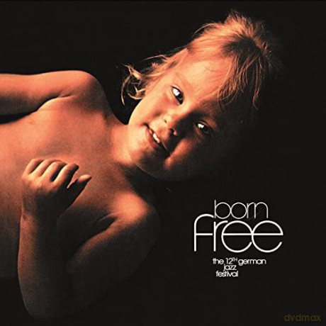 Born Free: The 12th German Jazz Festival 1970 (Box) [9CD]