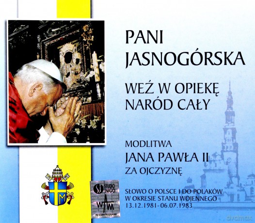 Pani Jasnogórska - Weź W Opiekę Naród Cały. Modlitwa Jana Pawła II za Ojczyznę [6CD]