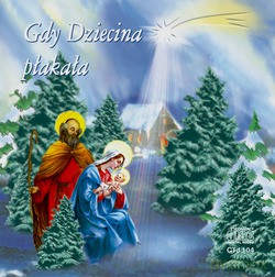 Gdy Dziecina Płakała [CD]