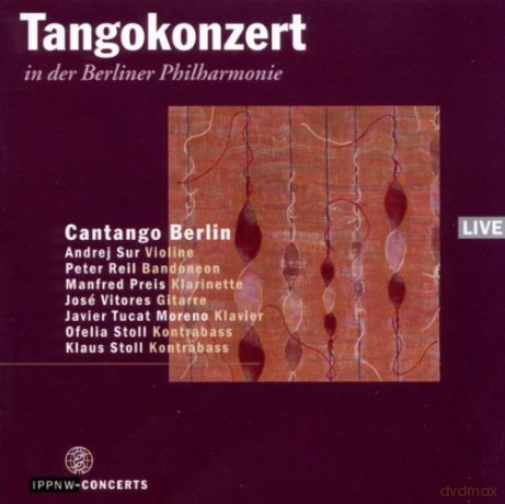 Jesus Ventura (1882-1974): Cantango Berlin - Tangokonzert in der Berliner Philharmonie [CD]