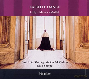 Capriccio Stravagante Les 24 Violons - La Belle Danse [CD]
