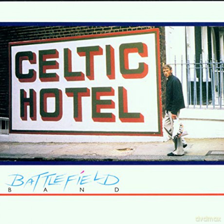 Battlefield Band: Celtic Hotel [CD]