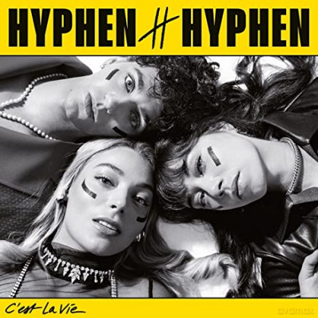 Hyphen Hyphen: C'est La vie [CD]