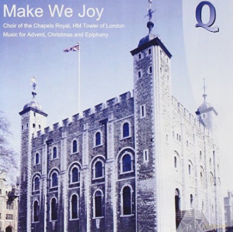 Chapels Royal HM Tower of London Choir - Make We Joy [CD]