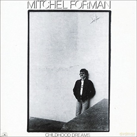 Mitchel Forman: Childhood Dreams [CD]