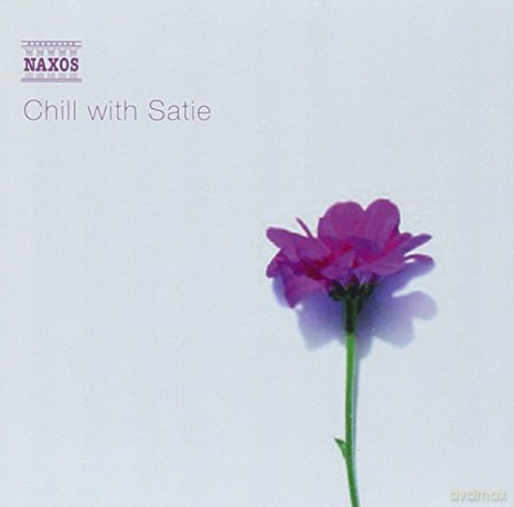 Chill with Satie - Entspannung mit Musik von Satie [CD]