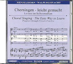 Felix Mendelssohn Bartholdy (1809-1847): Chorsingen leicht gemacht:Mendelssohn,Walpurgisnacht/Tenor [CD]