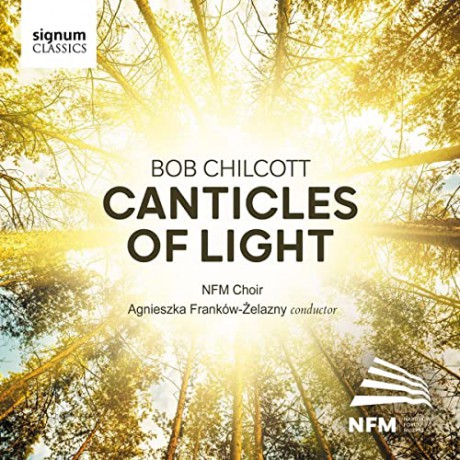 Bob Chilcott: Chorwerke Canticles of Light [CD]