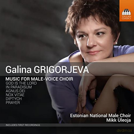 Galina Grigorjeva: Chorwerke fur Mnnerchor [CD]