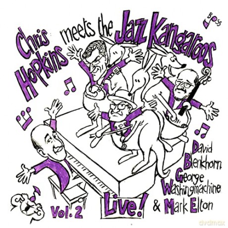 Chris Hopkins: Chris Hopkins Meets The Jazz Kangaroos Vol. 2: Live! [CD]